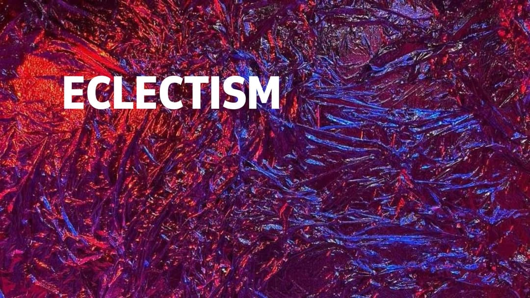 Eclectism