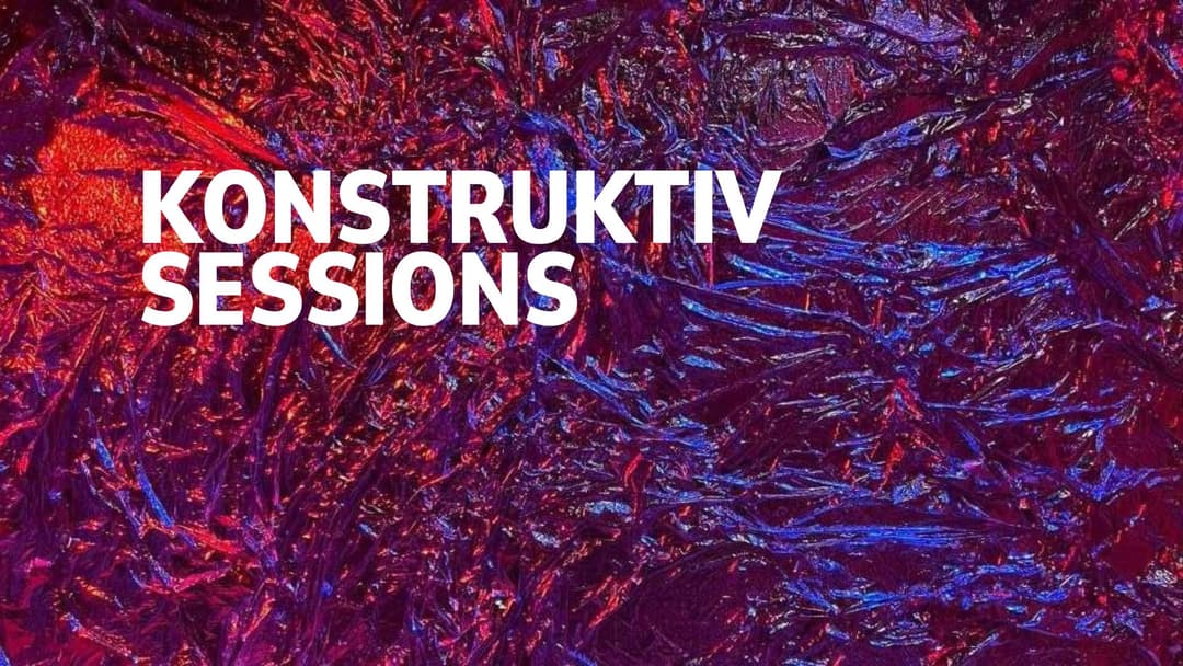 Konstruktiv Sessions